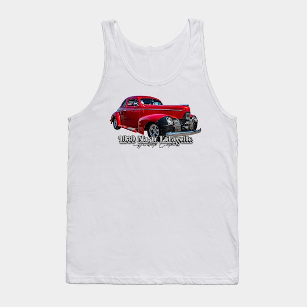 1939 Nash Layette Hardtop Coupe Tank Top by Gestalt Imagery